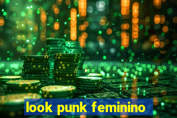 look punk feminino